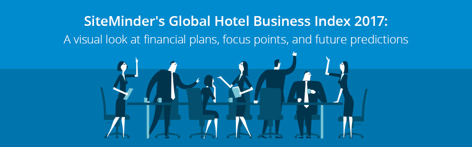 SiteMinder's Global Hotel Business Index 2017