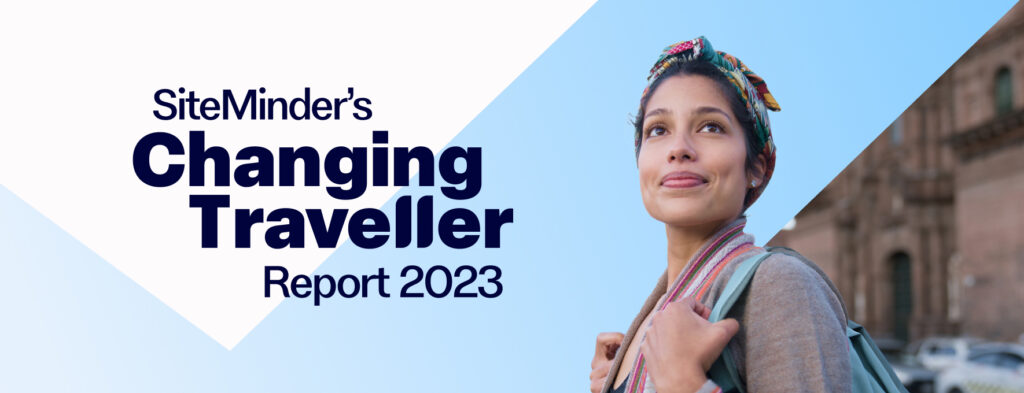 SiteMinder's Changing Traveller Report 2023