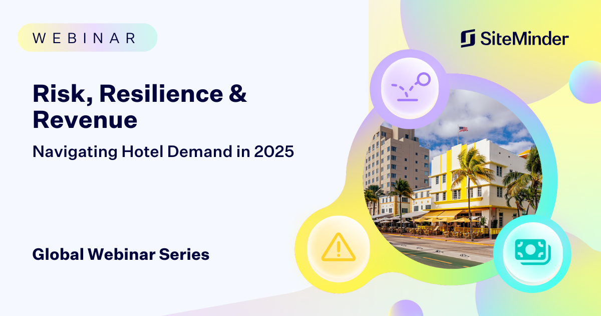 WEBINAR: Risk, Resilience & Revenue – Navigating Hotel Demand in 2025