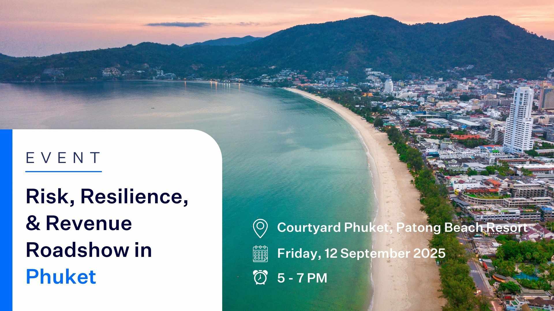 Risk, Resilience, and Revenue Roadshow – Phuket